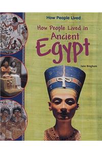 How People Lived in Ancient Egypt