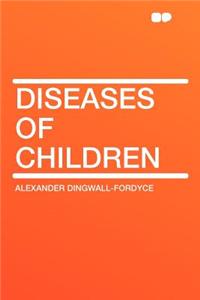 Diseases of Children