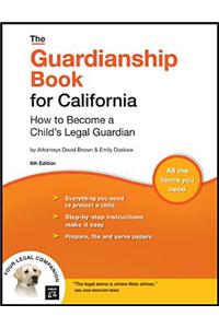 The Guardianship Book for California