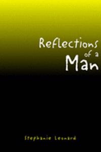 Reflections of a Man