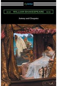 Antony and Cleopatra (Annotated by Henry N. Hudson with an Introduction by Charles Harold Herford)