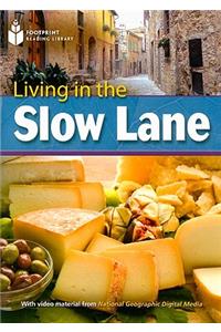 Living in the Slow Lane: Footprint Reading Library 8