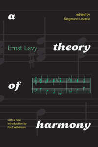 Theory of Harmony: With a New Introduction by Paul Wilkinson