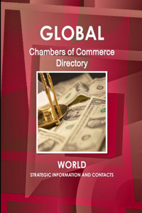 Global Chambers of Commerce Directory - World - Strategic Information and Contacts