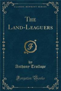 The Land-Leaguers (Classic Reprint)