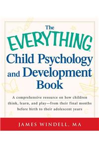 Everything Child Psychology and Development Book