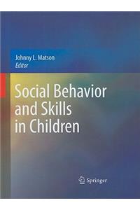 Social Behavior and Skills in Children