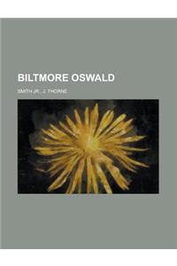 Biltmore Oswald