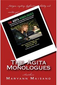 Agita Monologues