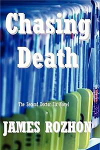 Chasing Death