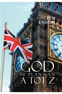 God Se Plan Van a Tot Z.