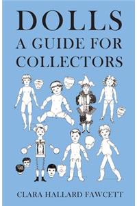 Dolls - A Guide for Collectors