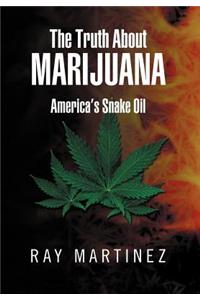 The Truth About Marijuana