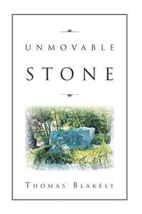 Unmovable Stone