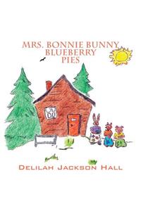 Mrs. Bonnie Bunny Blueberry Pies