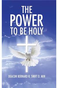 The Power to Be Holy