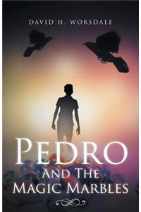 Pedro and the Magic Marbles