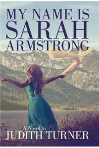 My Name is Sarah Armstrong