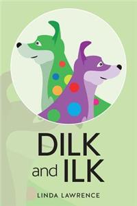 Dilk and Ilk