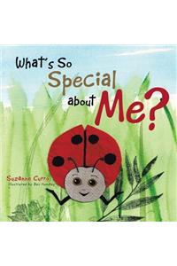 What's So Special about Me?