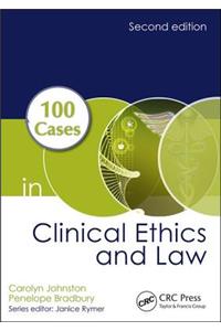 100 Cases in Clinical Ethics and Law
