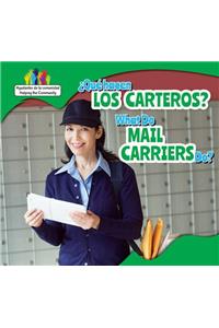 ¿Qué Hacen Los Carteros? / What Do Mail Carriers Do?