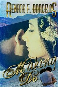 Making Do (Myself in Blue Book 2.5)