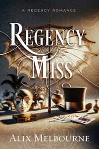 Regency Miss: A Regency Romance