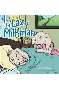 The Lazy Milkman