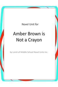 Novel Unit for Amber Brown is not a Crayon