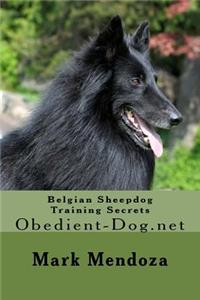 Belgian Sheepdog Training Secrets