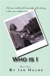 Who Is I