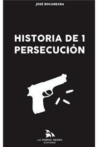 Historia de 1 Persecuci