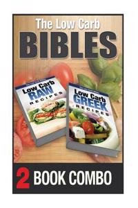 Low Carb Greek Recipes and Low Carb Raw Recipes