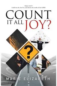 Count It All Joy?