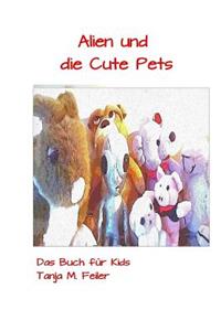 Alien und die Cute Pets