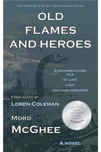 Old Flames and Heroes