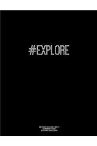 Notebook for Cornell Notes, 120 Numbered Pages, #EXPLORE, Black Cover