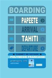 Carnet de voyage Polynésie Française