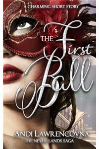 The First Ball