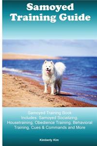 Samoyed Training Guide Samoyed Training Book Includes