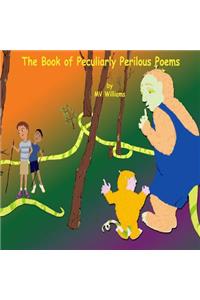 The Book of Peculiarly Perilous Poems