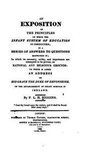 An Exposition of the Principles on which the Infant System of Education is Conducted