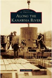 Along the Kanawha River