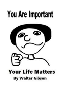 You Are Important