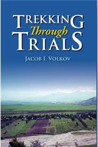 Trekking Through Trials