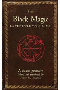 True Black Magic (La véritable magie noire)