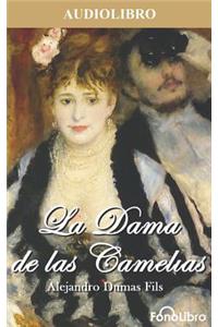 Dama de Las Camelias (the Lady of the Camellias)