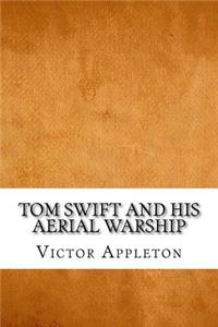 Tom Swift and His Aerial Warship