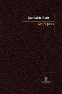 Actifs fixes Journal de bord